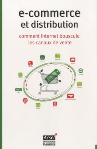 E-commerce et distribution : Comment Internet bouscule les canaux de vente - Olivier Bitoun